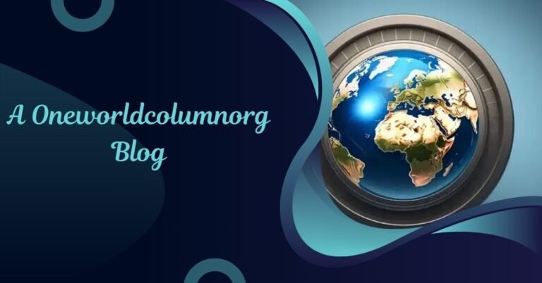 A Oneworldcolumnorg Blog