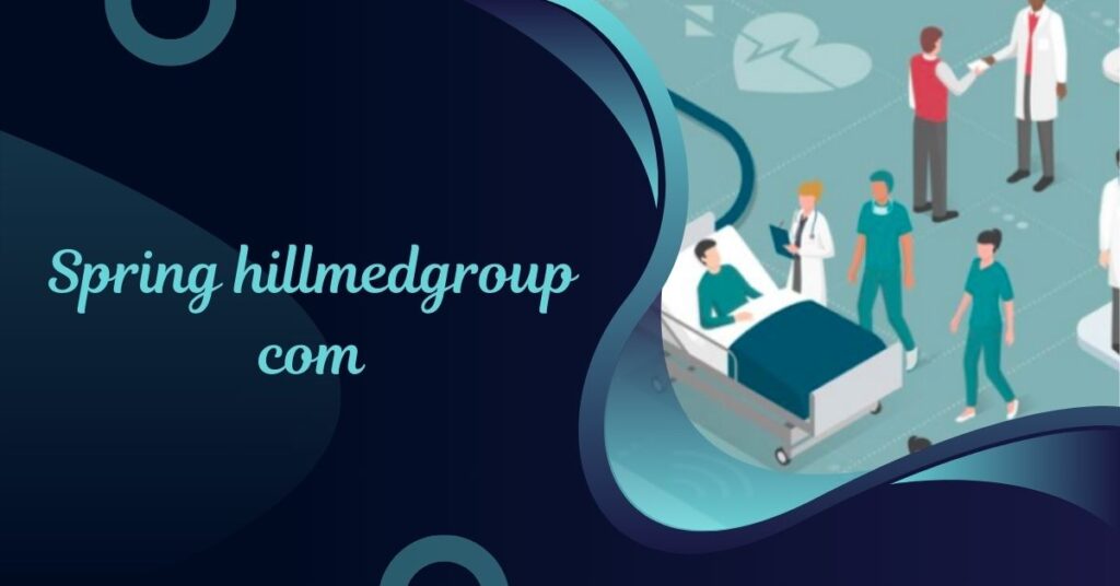 Spring hillmedgroup com