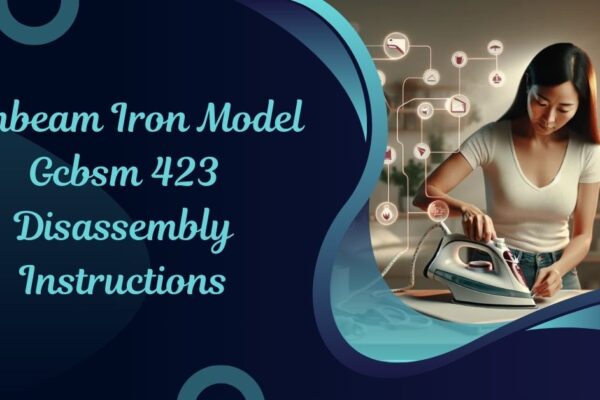 Sunbeam Iron Model Gcbsm 423 Disassembly Instructions