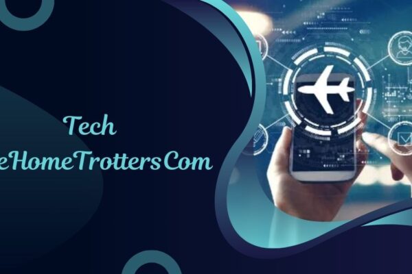 Tech TheHomeTrottersCom